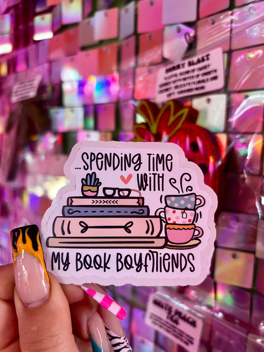 Spending Time With My Book Boyfriends | Sticker