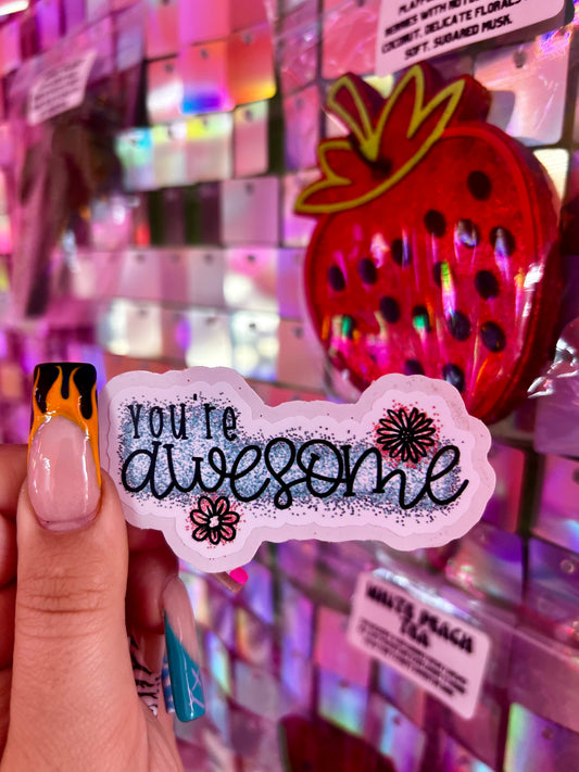 You’re Awesome | Sticker